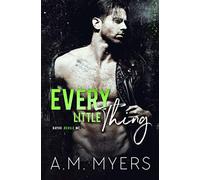 Every Little Thing: MC Romance