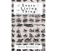 Every Living Thing by Oded Borowski Oded Borowski (Auteur)