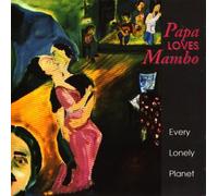 Every Lonely Planet - Papa Loves Mambo (UK Import)