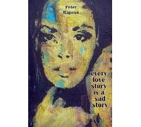 Every Love Story Is A Sad Story