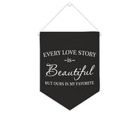 Every Love Story Is Beautiful But Ours Is My Favorite Bannière en toile 25,4 x 30,5 cm à suspendre au mur Décoration murale pour chambre d'enfant Décoration murale
