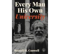 Every Man His Own University: Adapted for Modern Readers