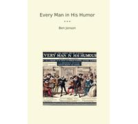 Every Man in His Humor