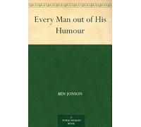 Every Man out of His Humour