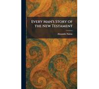 Every Man's Story of the New Testament