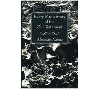 Every Man's Story Of The Old Testament
