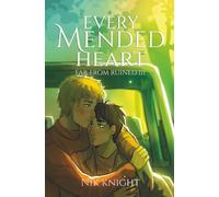 Every Mended Heart: Far From Ruined #3