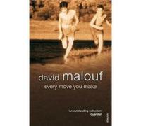 Every Move You Make by David Malouf Paperback Book Malouf, David (Auteur)