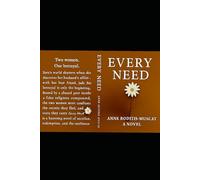 Every Need: What We Give, What We Keep