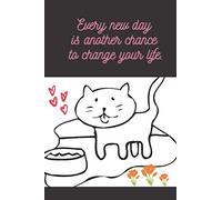 Every New Day Is Another Chance To Change Your Life: (Volume.1) : Notebook : Lined Note Book : 120 Pages : For Taking Notes(Journal, Notebook, Diary, Composition Book,Etc.)