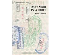 Every Night is a Hotel
