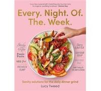 Every Night of the Week by Lucy Tweed Lucy Tweed (Auteur)