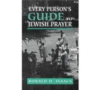 Every Persons Guide to Jewish Prayer by Ronald H. Isaacs Ronald H. Isaacs (Auteur)