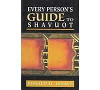 Every Person's Guide To Shavuot
