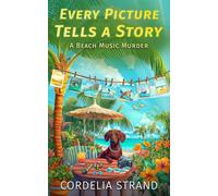 Every Picture Tells a Story: A Beach Music Murder