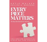 Every Piece Matters: 30-Day Devotional for Women - You Are an Essential Piece of the Puzzle
