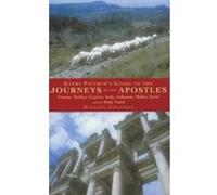 Every Pilgrim's Guide to the Journeys of the Apostles Michael Counsell (Auteur)