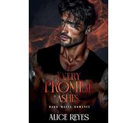 Every Promise is Ashes: Dark Mafia Romance
