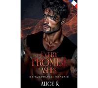 Every Promise is Ashes: Mafia Romance (Français)