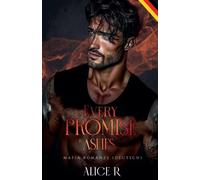 Every Promise is Ashes: Mafia Romanze (Deutsch) (Poison to Ashes (Deutsch)) (German Edition)