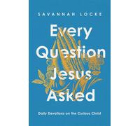 Every Question Jesus Asked Daily Reflections on the Curious Christ - Savannah Locke - Simon & Schuster - ebook (ePub) - Livre