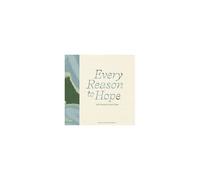 Every Reason To Hope