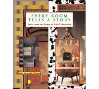 Every Room Tells a Story: Tales from the Pages of Nest Magazine