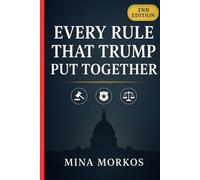 Every rule that trump put together: The Complete Guide to 192 Executive Orders That Reshaped America
