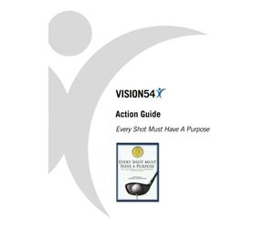 Every Shot Must Have A Purpose Action Guide