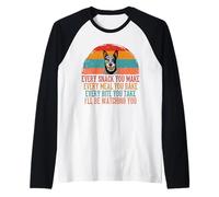 Every Snack You Make I'll Be Watching | Drôle Manche Raglan