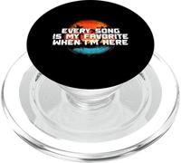 Every Song is My Favorite When I'm Here PopSockets PopGrip pour MagSafe