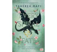 Every Spiral of Fate Die atemberaubende Fantasyreihe der »Shatter Me«-TikTok-Bestsellerautorin - Tahereh Mafi - cbj - ebook (ePub) - Livre