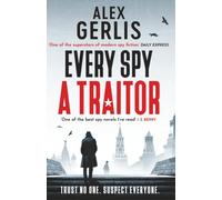 Every Spy a Traitor