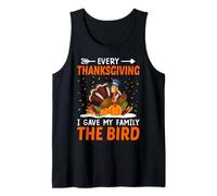 Every Thanksgiving I Gave My Family The Bird Thankful Débardeur