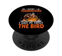 Every Thanksgiving I Gave My Family The Bird Thankful PopSockets PopGrip Adhésif