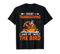 Every Thanksgiving I Gave My Family The Bird Thankful T-Shirt