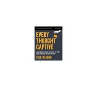 Every Thought Captive Bible Study Guide Plus Streaming Video