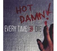 Every Time I Die - Hot Damn [Import]