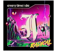 Every Time I Die - Radical [Cd] Explicit
