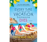 Every Time I Go on Vacation, Someone Dies