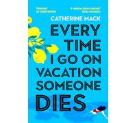 Every Time I Go on Vacation, Someone Dies
