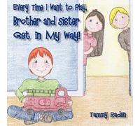 Every Time I Want To Play, Brother And Sister Get In My Way