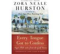 Every Tongue Got to Confess Carla Kaplan, Zora Neale Hurston (Auteur)