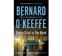 Every Trick in the Book by Bernard OKeeffe Bernard OKeeffe (Auteur)