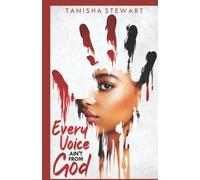 Every Voice Ain't From God: A Christian Romance Thriller