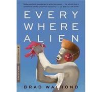 Every Where Alien - Brad Walrond - HarperCollins Publishers Inc - Livre en Anglais - Paperback Brad WalrondBrad Walrond (Auteur)