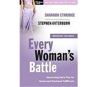 Every Woman's Battle, The Every Man Series Shannon Ethridge, Stephen (AFT) Arterburn (Auteur)