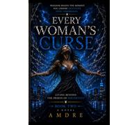 EVERY WOMAN'S CURSE: Breaking Free from the Prison of Discontent