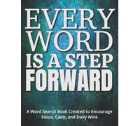 Every Word Is a Step Forward - A Word Search Book Created to Encourage Focus, Calm, and Daily Wins: A Gift of Support for Stroke Survivors | ... | Encourages Positivity & Mental Engagement