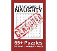 Every Word Is Naughty Word Search Puzzle Book: Word Searches with Easy to Read Print about Naughty ,Naughty, Naughty and more Naughty things | 6x9 ... . Gift for Vacations, Holiday and Free Times